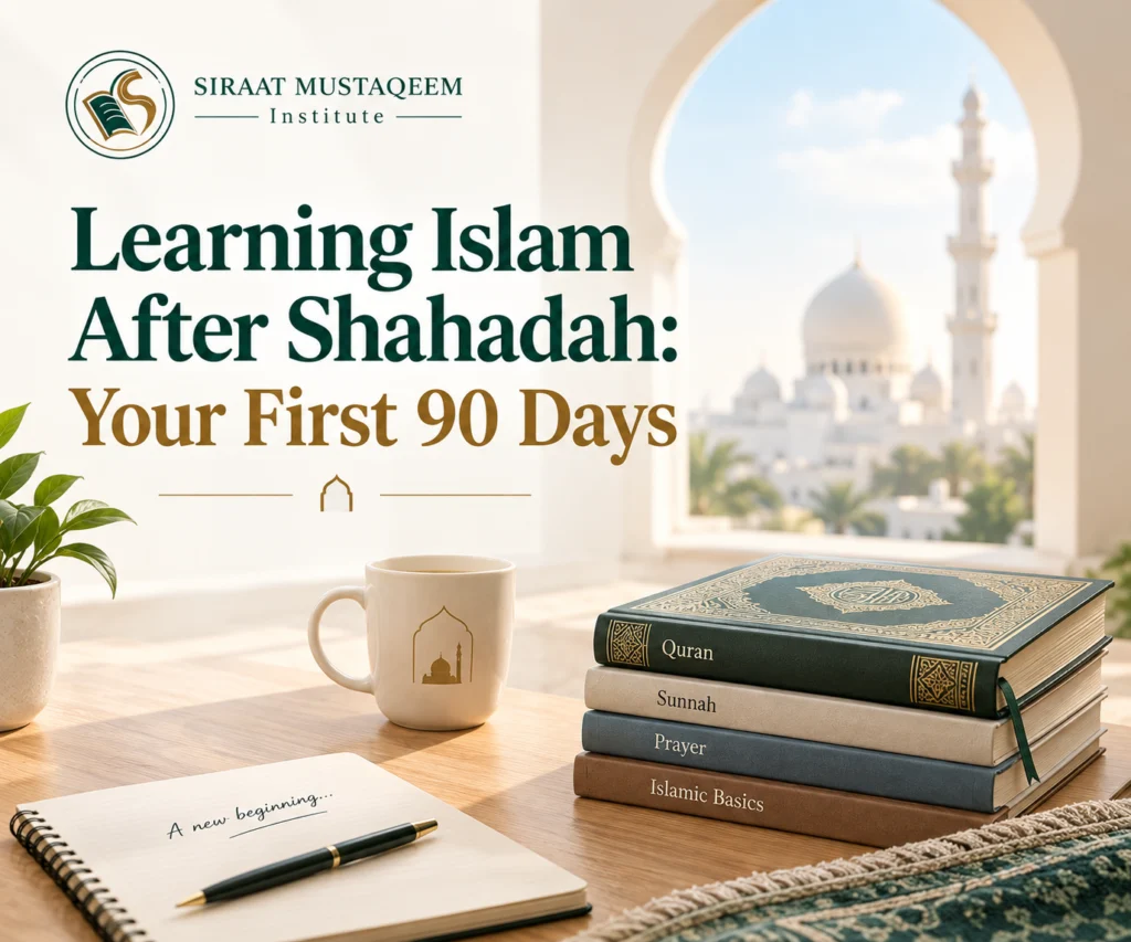 Learning Islam After Shahadah: Your First 90 Days